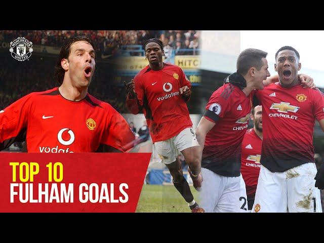 Top 10 Goals v Fulham  | Manchester United v Fulham | Manchester United