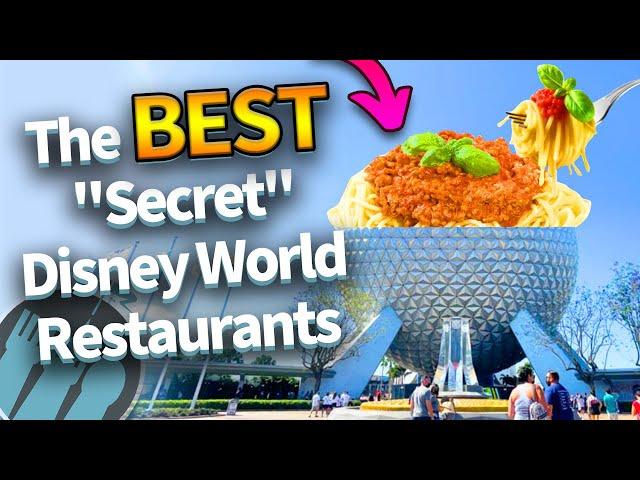 The BEST "Secret" Disney World Restaurants