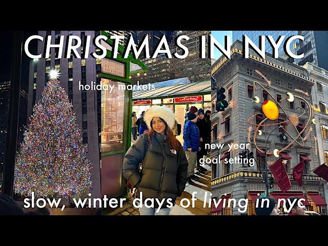 CHRISTMAS IN NYC | cozy snow days, holiday markets, + end of the year prep ️