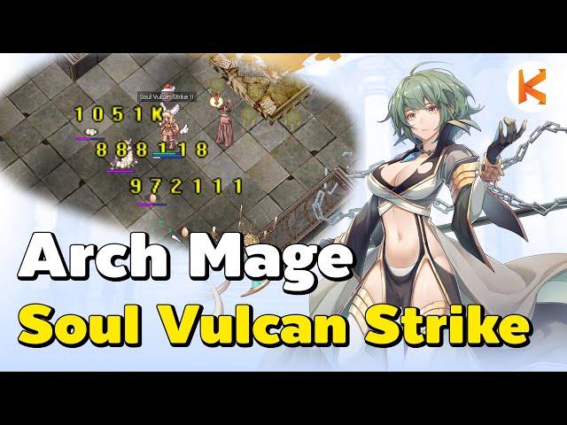 AM Ep.3 ลองสกิล Arch Mage เวทวิญญาณ Soul Vulcan Strike | Ro GGT