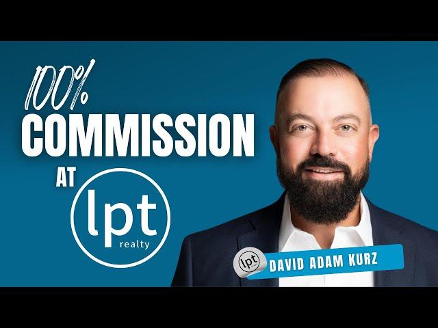 100% Commission at lpt Realty