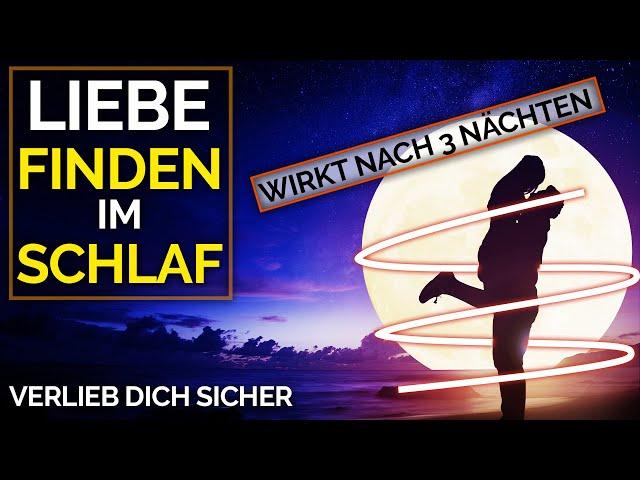 SO ziehst du die Liebe deines Lebens an ️ Einschlaf-Meditation/Affirmationen (Seelenpartner)