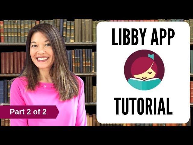 Libby App Tutorial (2 of 2)