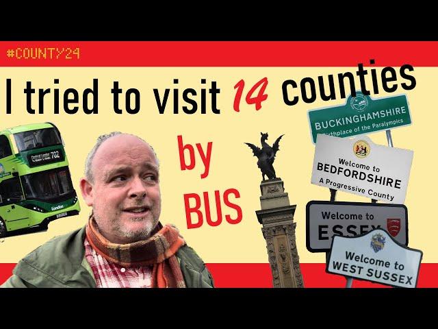 I tried to visit 14 ENGLISH COUNTIES in a day BY BUS #county24