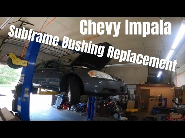 Chevy Impala Subframe Bushing Replacement