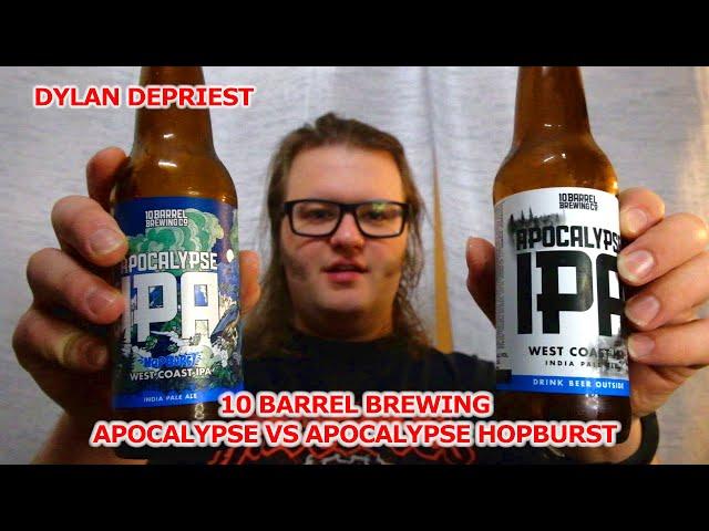 10 BARREL BREWING - APOCALYPSE VS APOCALYPSE HOPBURST - Beer Review