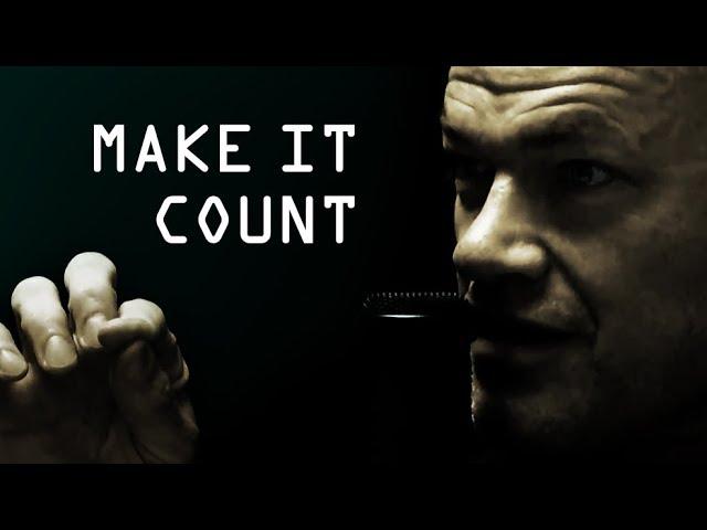 This is Why You Should Make Every Day Count - Jocko Willink