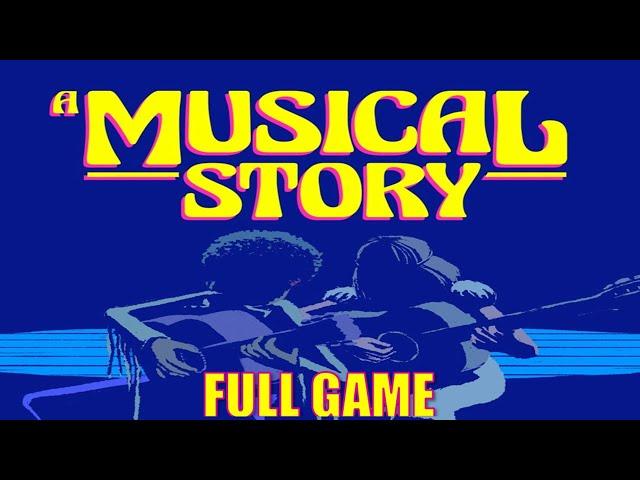 A Musical Story Full Gameplay Walkthrough (No Commentary)