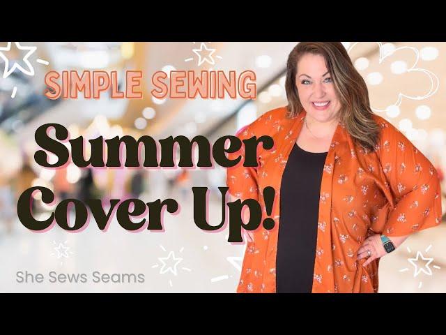 Simple Sewing: Summer Cover Up!