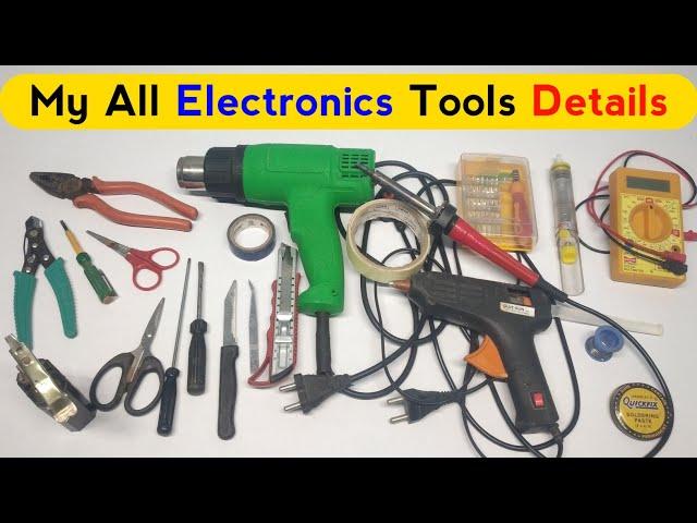 My All Electronics Tools Details | Basic Tools For Electronics Works | Technical Narottam