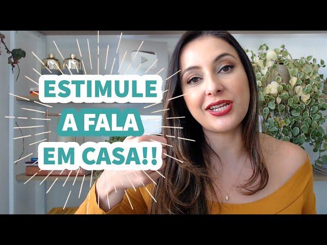 Estimule a FALA do seu filho EM CASA - 4 dicas práticas!