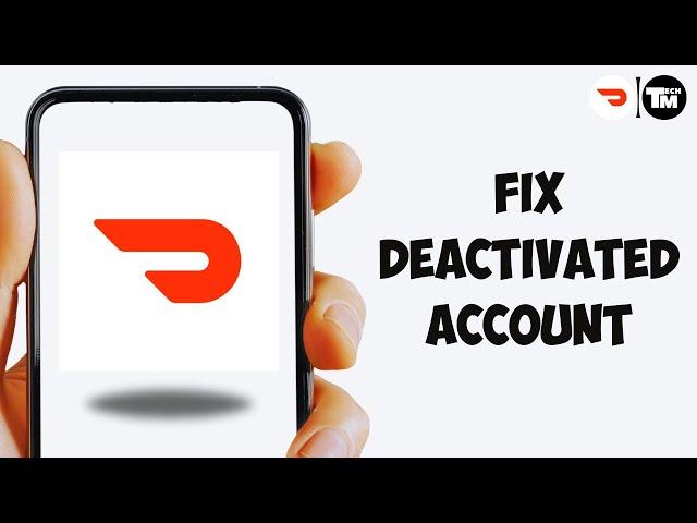 How To Fix Deactivated DoorDash Account (2025)