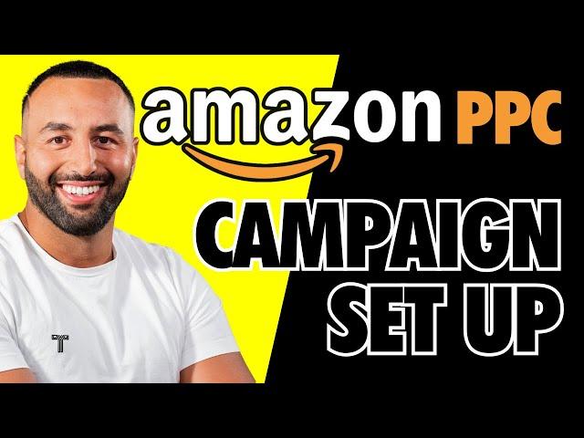 How to set up an Amazon PPC Campaign in 2024 - Step-by-Step Guide