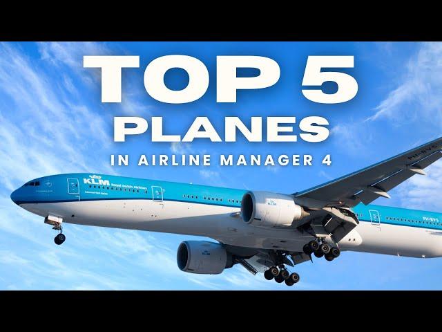 5 Best Aircraft That Will Make You RICH in Airline Manager 4