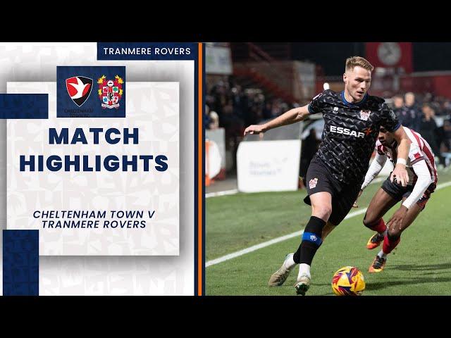 Match Highlights | Cheltenham Town v Tranmere Rovers