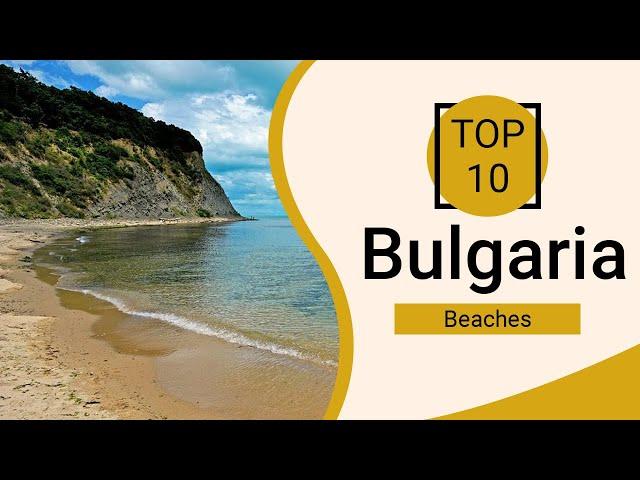 Top 10 Best Beaches to Visit in  Bulgaria | English