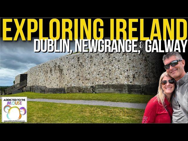 Exploring Ireland from Newgrange to Galway | July 2024