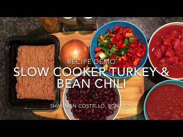 Recipe Demo for 10 Ingredient Slow Cooker Turkey & Bean Chili