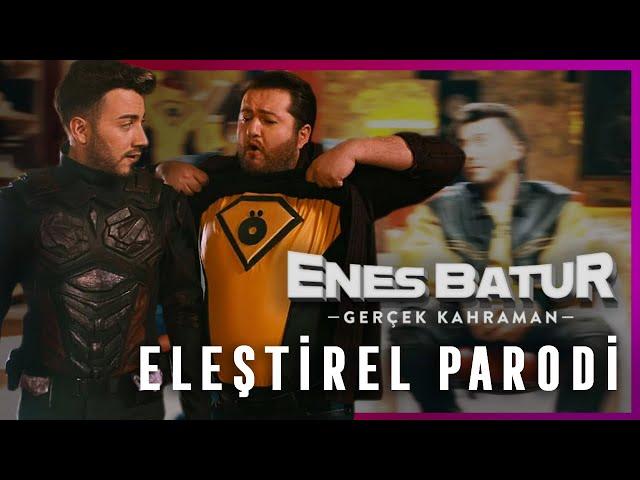 ENES BATUR; GERÇEK KAHRAMAN - ELEŞTİREL PARODİ