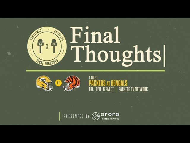Final Thoughts: Packers at Bengals