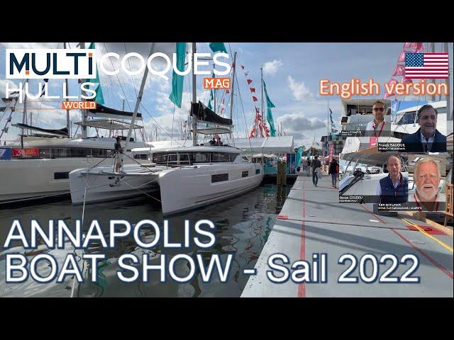 ANNAPOLIS BOAT SHOW 2022 - Multihulls World