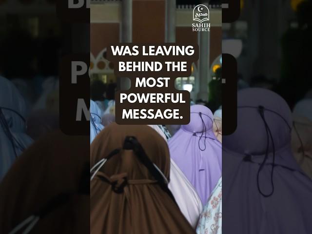 He Said This in His Final Sermon – A Message to All Men