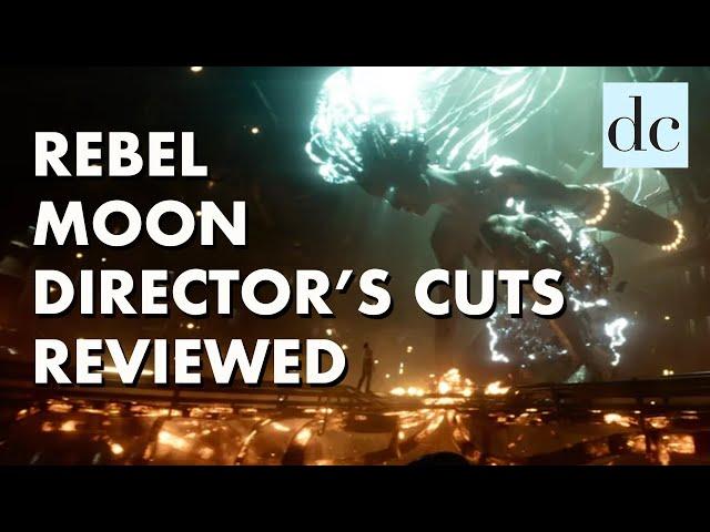 The Rebel Moon: Director's Cuts - The Definitive Review