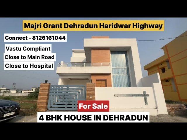 4BHK||175 SQ YD||Newly Constructed in Dehradun NH-Majri Grant  #dehradunpropertyforsale #forsale