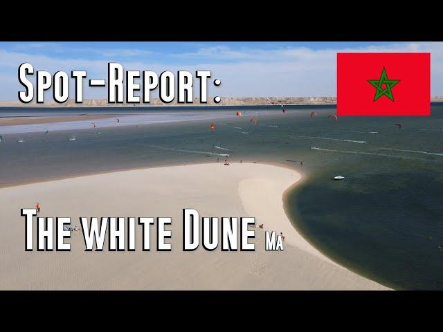 Spot - Report: White Dune, Dakhla, Downwinder, Marokko. Kitesurfing, Wingfoil, Kitefoil, Windsurf.