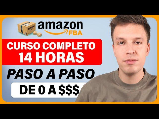 Curso GRATIS De Amazon FBA | Cómo Vender En Amazon FBA y Ganar Dinero En 2025