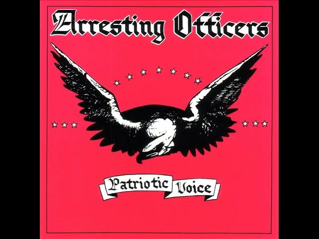 Arresting Officers - Patriotic Voice (1989)