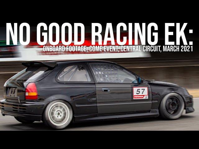 NO GOOD RACING / EK9 at Central Circuit / ONBOARD FOOTAGE / Roughsmoke