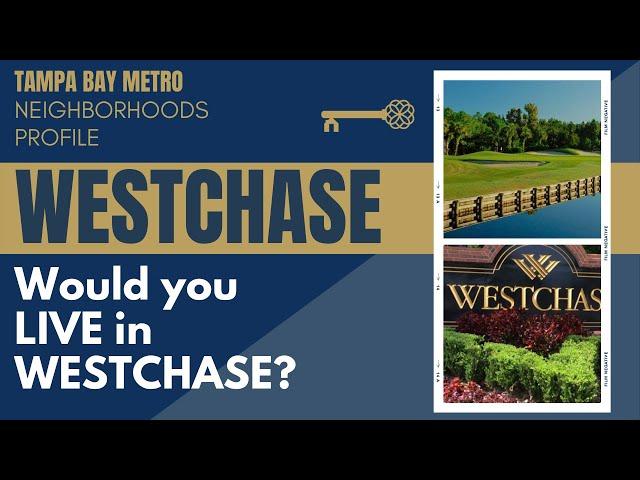 Why Westchase is One of the Top Places to Live in Tampa