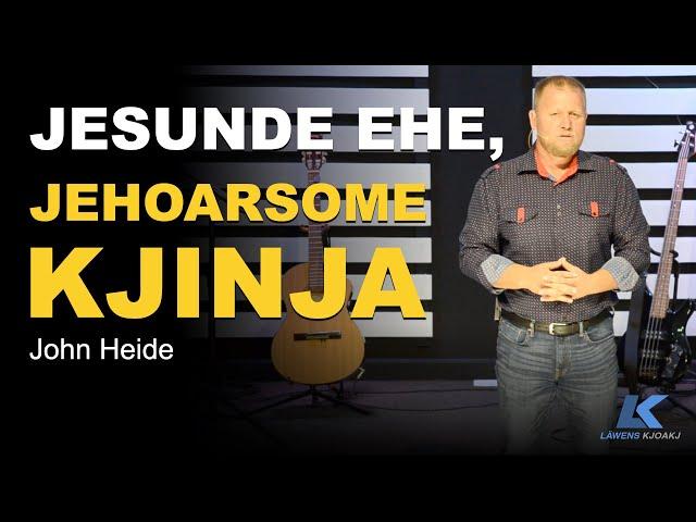 Jesunde Ehe, Jehoarsome Kjinja. 2/3  John Heide. Läwens Kjoakj.