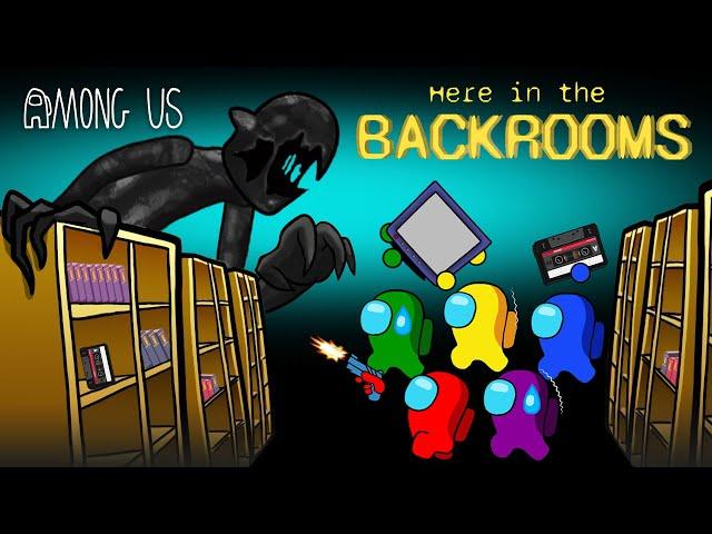 어몽어스 Escape the Backrooms | AMONG US ANIMATION