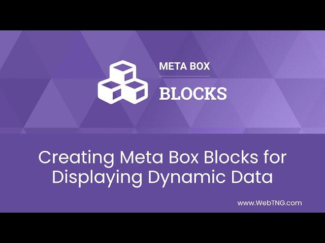 Creating Meta Box Blocks for Displaying Dynamic Data