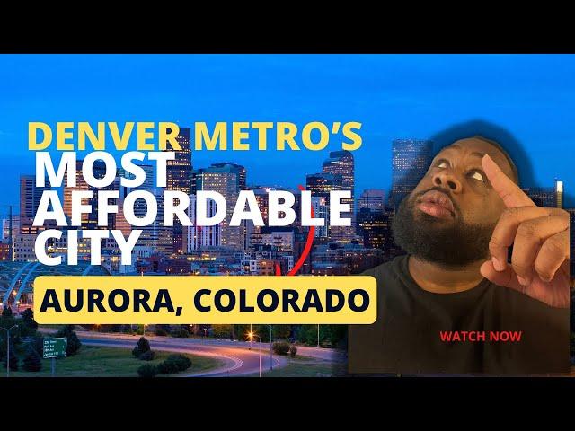 Living in Aurora, Colorado: The Best Kept Secret for Affordable Living