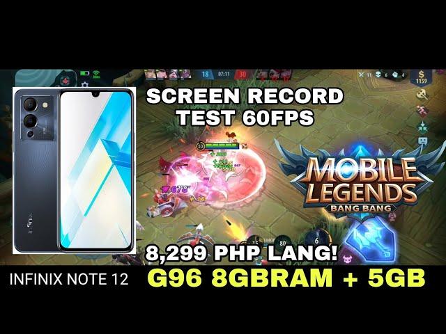 INFINIX NOTE 12 SCREEN RECORD TEST 60FPS/ HELIO G96 8GRAM+5GB SA MOBILE LEGENDS