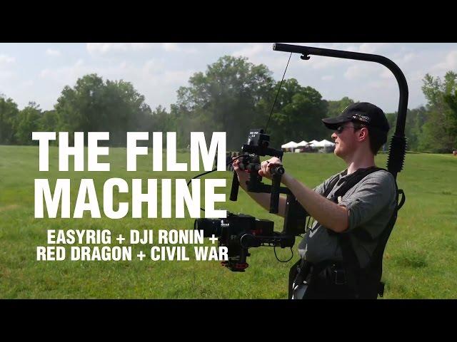 The Film Machine (DJI Ronin + EasyRig + Red Dragon + Civil War) - 4K