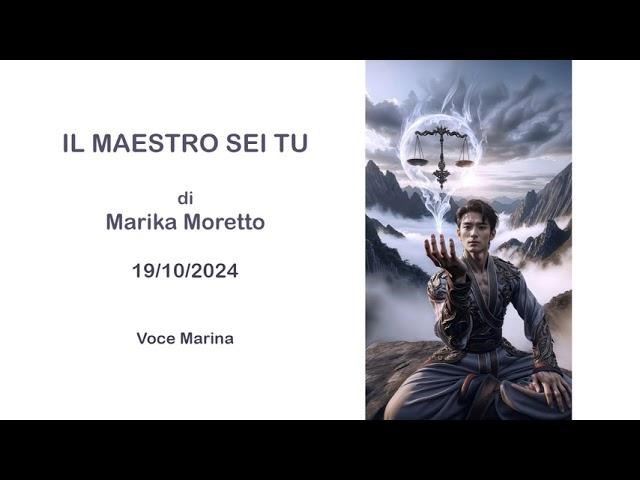 IL MAESTRO SEI TU, di Marika Moretto, 19/10/2024