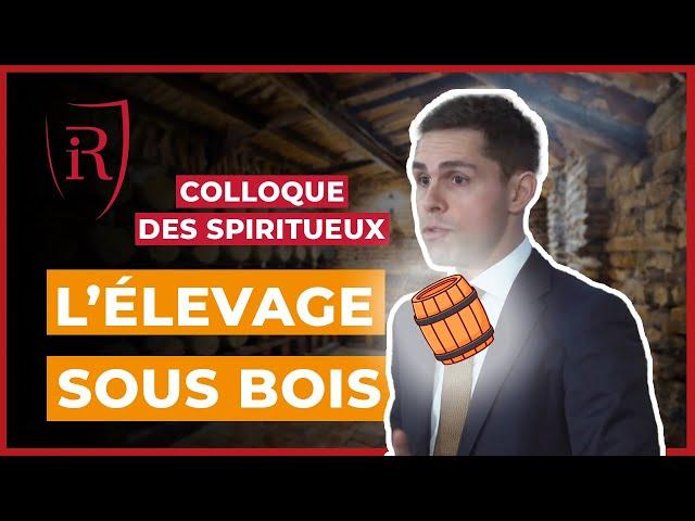 L'élevage des spiritueux sous bois, source de valeur COLLOQUE UNIVERSITÉ DES SPIRITUEUX - Mars 2024