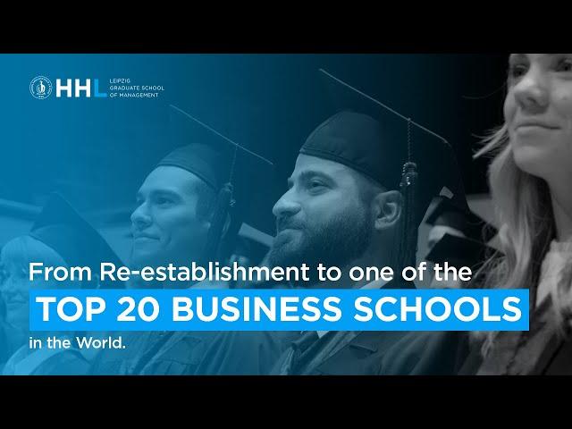 From Re-establishment to one of the Top 20 Business Schools in the World | Meet HHL