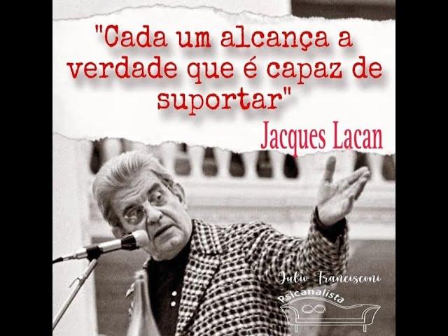 Psicanálise: Jacques Lacan  -1972