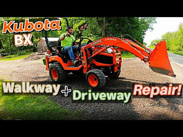 Kubota BX- Building a walkway, Repairing a driveway + Moving dirt!!