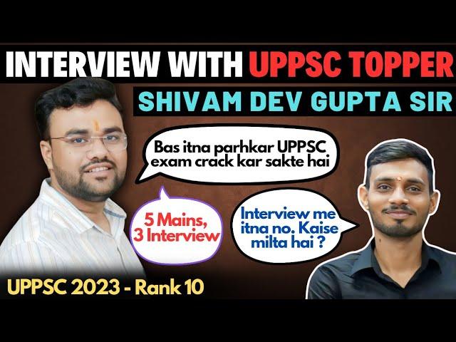 Interview with UPPSC topper Shivam Dev Gupta sir | Last minute preparation tips for uppsc aspirants.