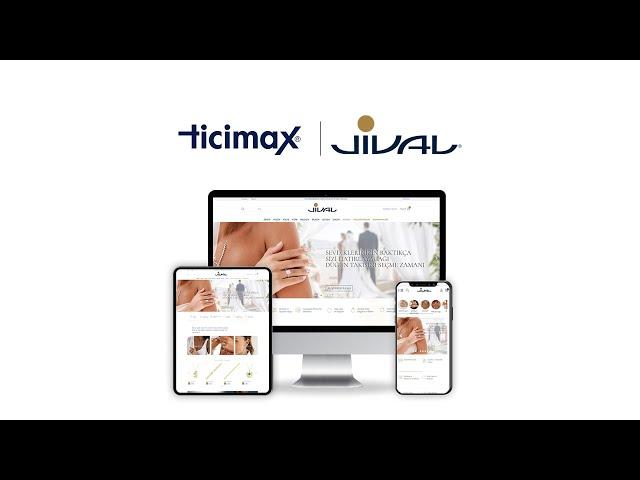 Jival E-ticaret Altyapısı Ticimax'a Taşıdı