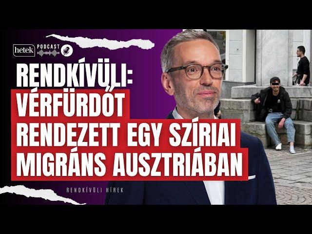 Rendkívüli: késsel támadt fiatalokra egy szíriai migráns Ausztriában, Münchenben egy 2 éves halt meg
