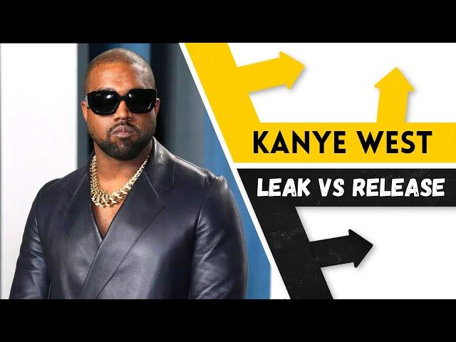 Leak Vs Release: Kanye West