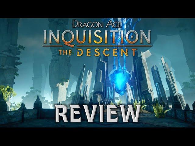 BioFan Review | Dragon Age: Inquisition The Descent DLC (No Story Spoilers)