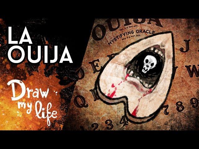 THE BOARD OF THE OUIJA - Draw My Life